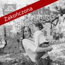 Dzień matki i dziecka - od 2025-05-22 do 2025-06-04